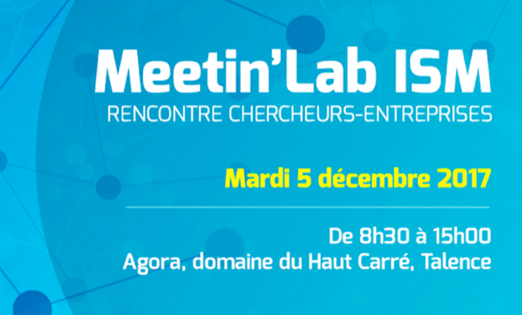 Meetin’Lab de l’Institut des Sciences Moléculaires le mardi 5 décembre 2017 à Talence