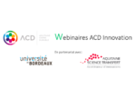 Webinaire ACD Innovation - Fabrication additive : opportunités d'applications industrielles et d'intégration de fonctionnalités