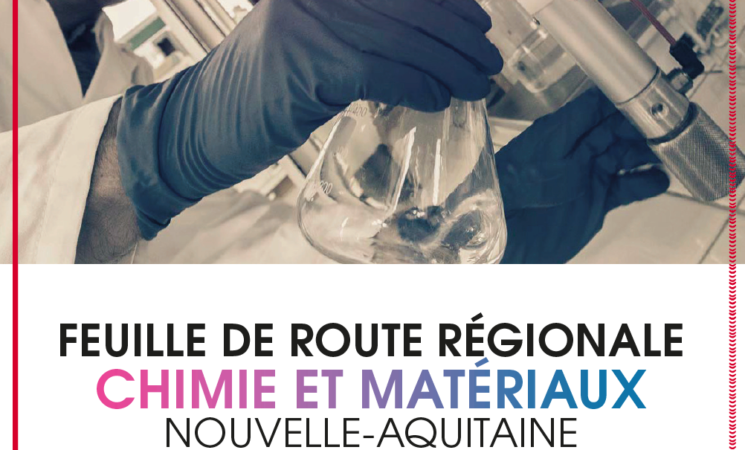 Feuille de route régionale Chimie et Matériaux Nouvelle-Aquitaine