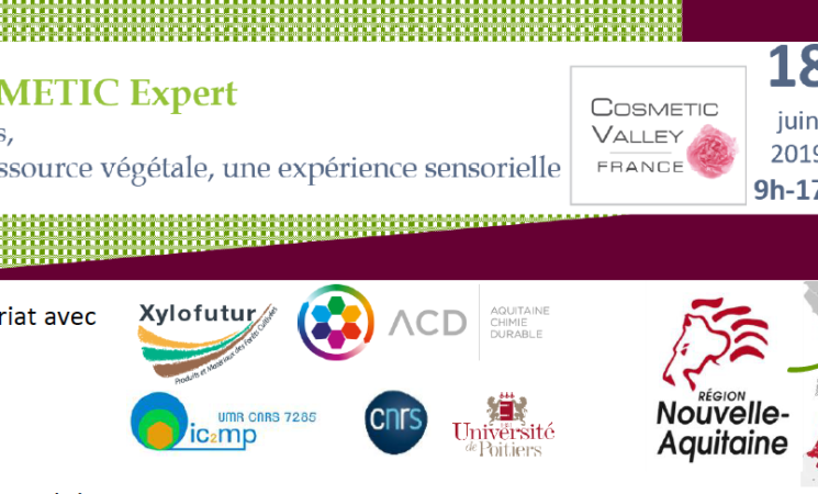 18.06.2019 - POITIERS - Journée Technique Cosmetic Experts « le bois une ressource végétale, une expérience sensorielle »