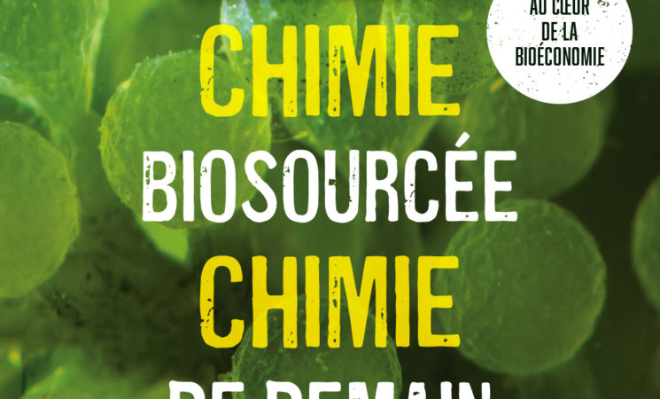 Exposition "Chimie biosourcée, Chimie de Demain - La Rochelle du 16 au 20 mai